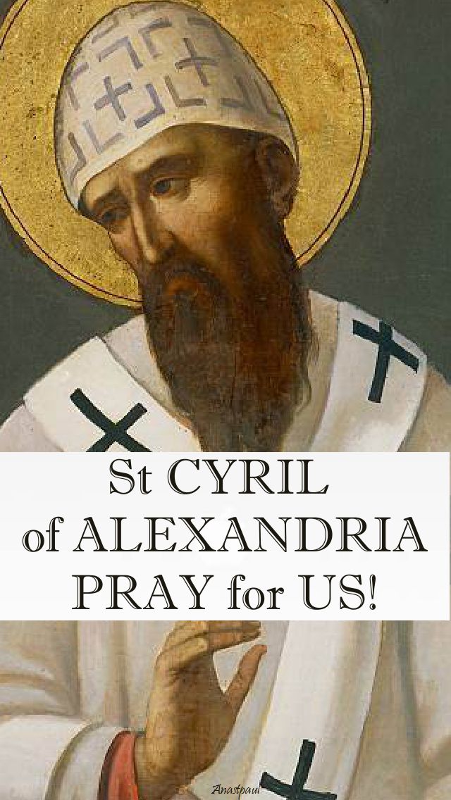 st cyril of alexandria pray for us