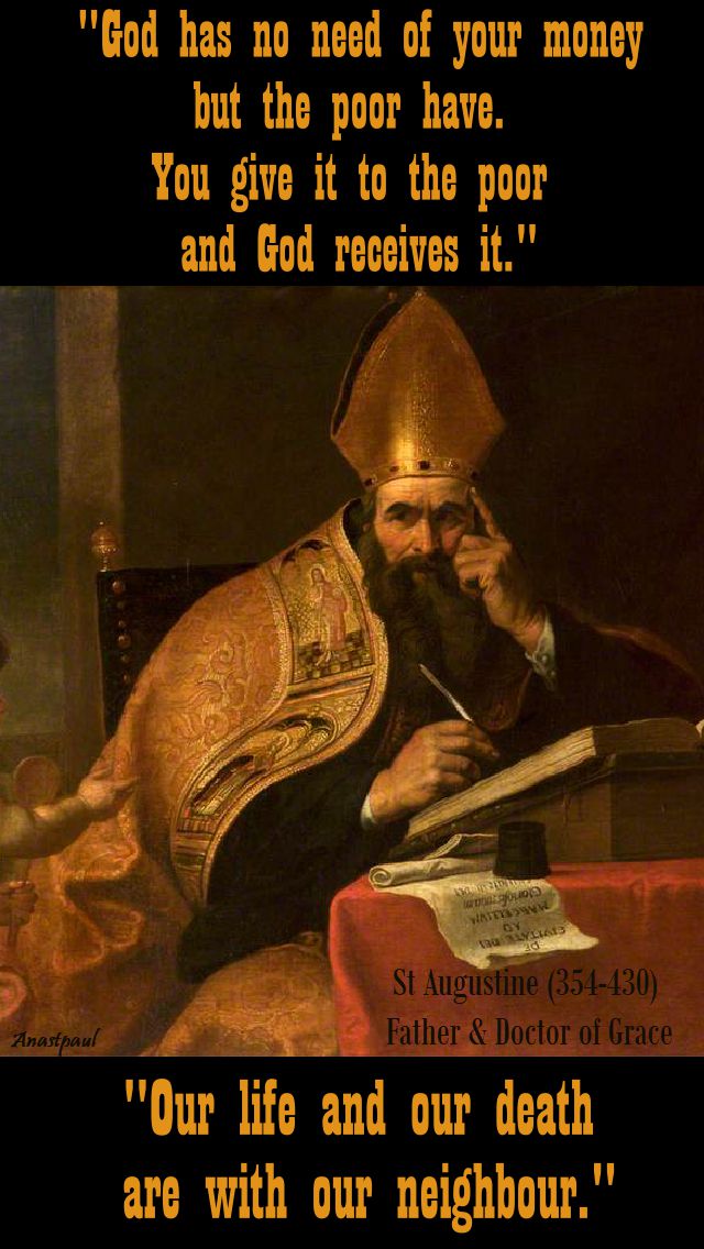 god has no need and our life and our death-st augustine