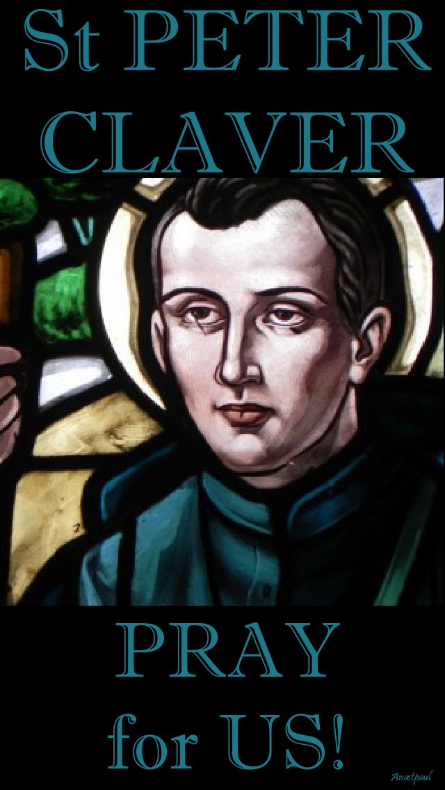 st peter claver pray for us