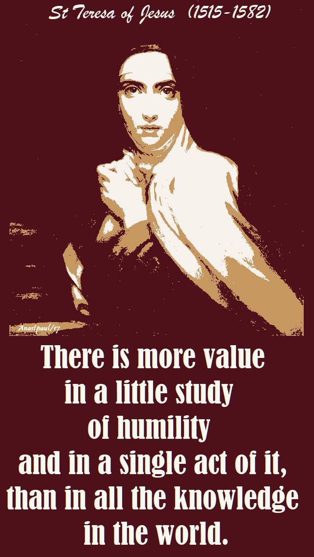 there is more value - st theresa of jesus - 15 oct 2017