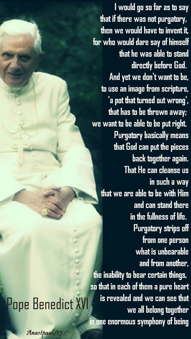 i would go so far as to say - pope benedict XVI - 2 nov 2017