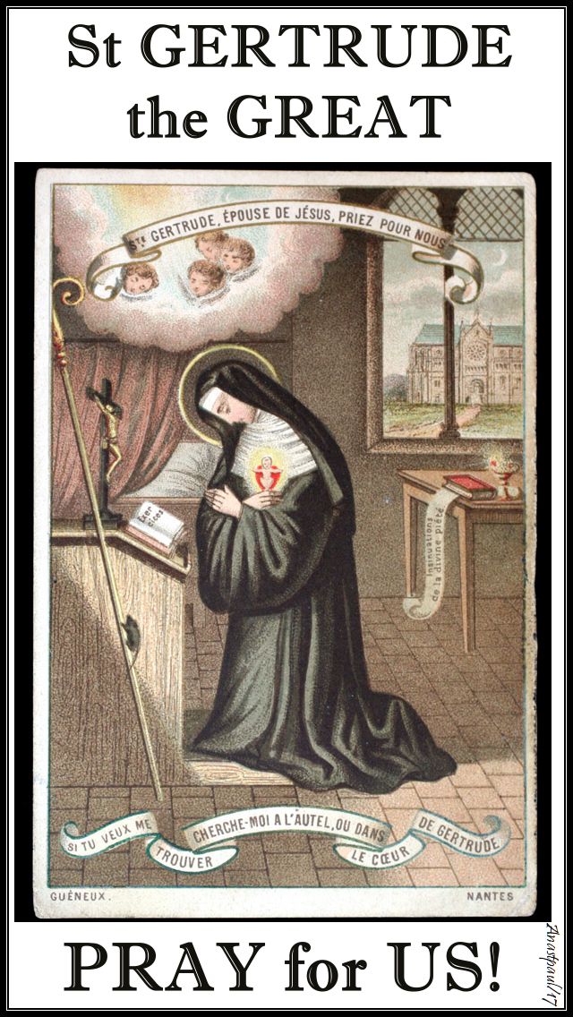 st gertrude the great - pray for us - 16 nov 2017