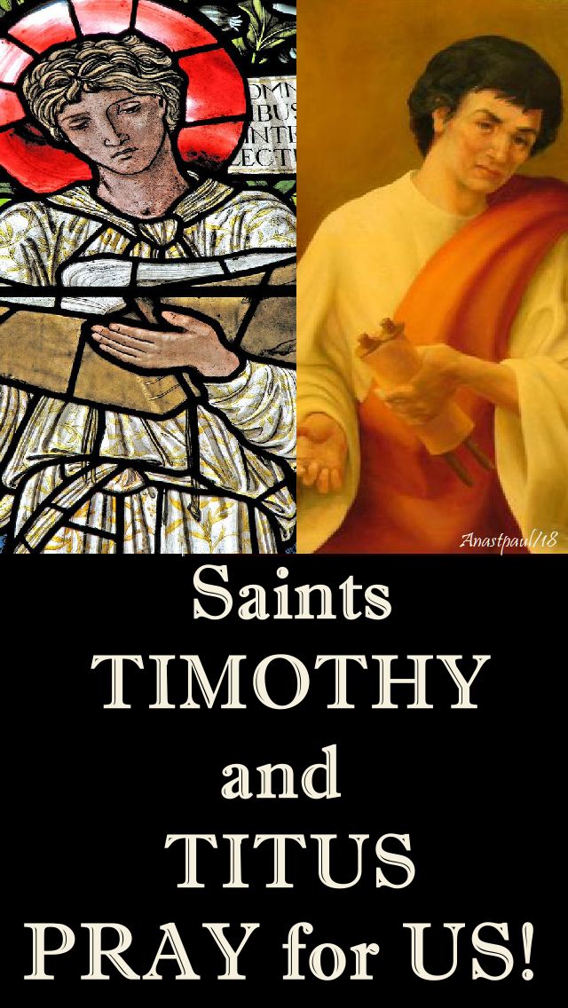 sts timothy and titus pray for us no 2 - 26 jan 2018
