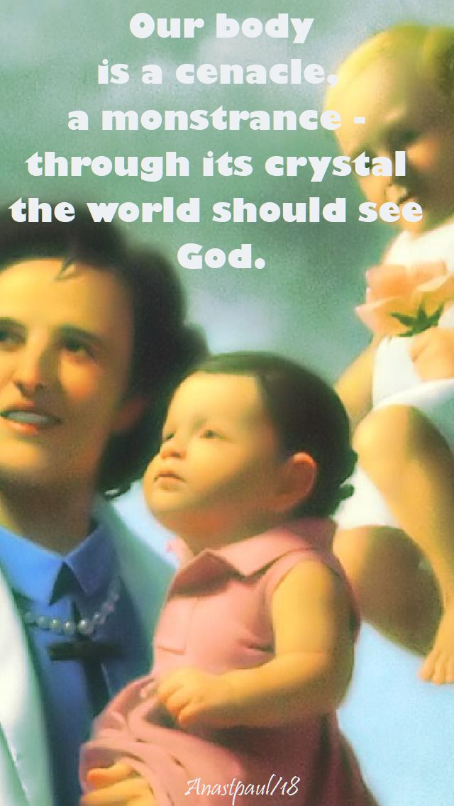 our body is a cenacle - st gianna molla - 28 april 2018
