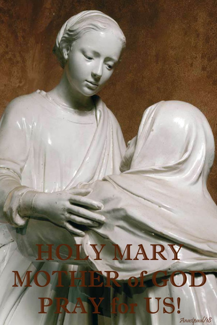 holy mary mother of god - pray for us - 7 may 2018