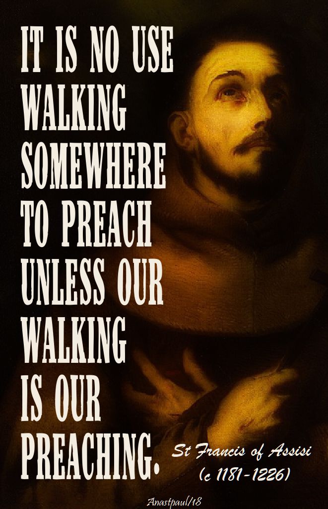 it is no use walking - st francis of assisi - 10 april 2018 - speaking of evangelisation