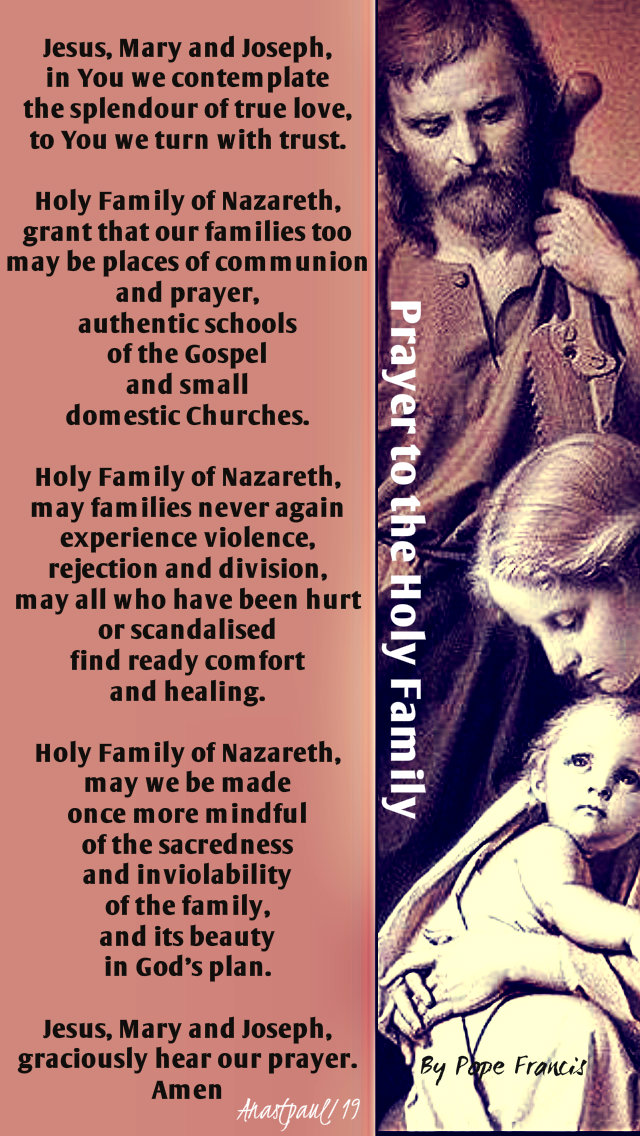 prayer to the holy family by pope francis - written 2013 for the 2014 synod - 1 feb 2019.jpg