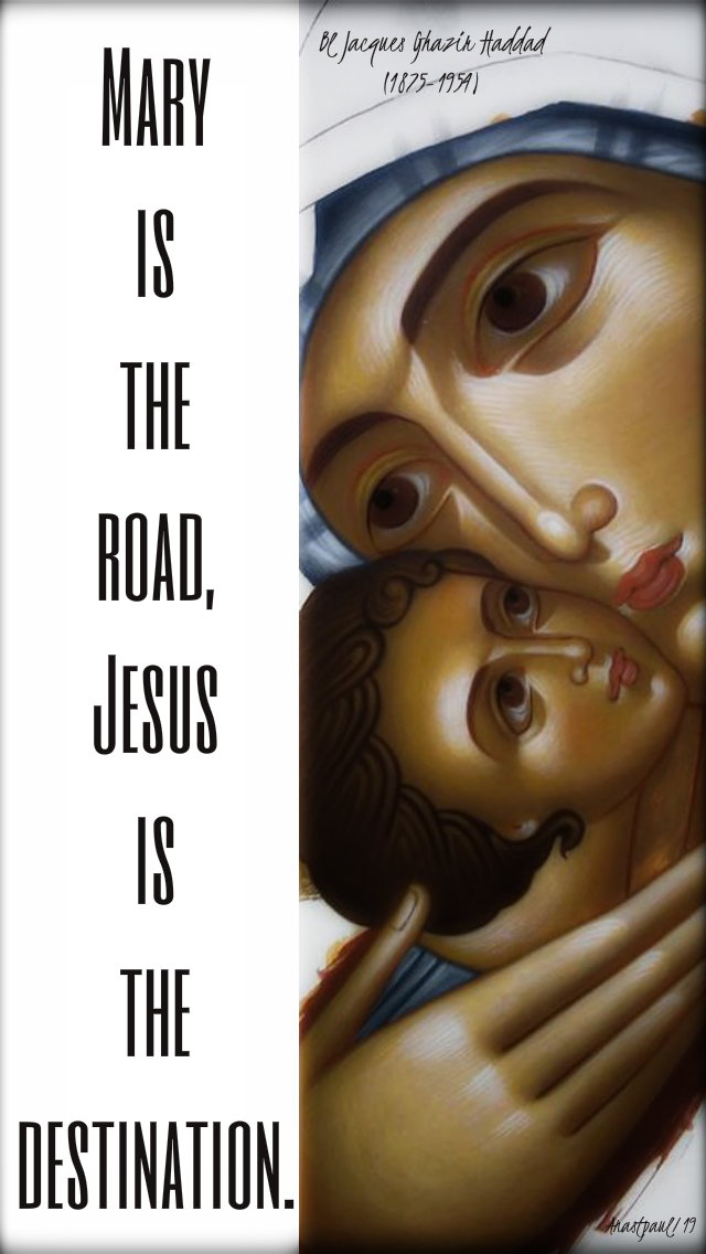 mary is the road jesus is the destination - 26 june 2019 .jpg