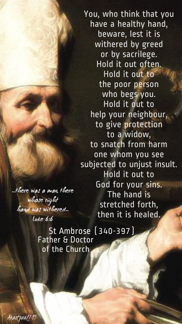 luke 6 6 there was a man with a withered hand - you think you have a healthy hand st ambrose 9 sept 2019.jpg