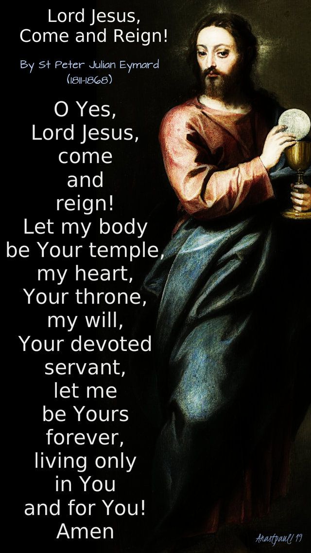 lord jesus come and reign - 2 aug 2019 by st peter julian eymard.jpg