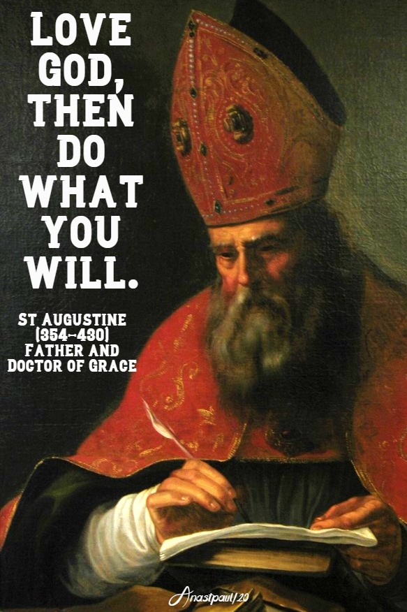love god then do what you will - st augustine - belonging to god 2 june 2020