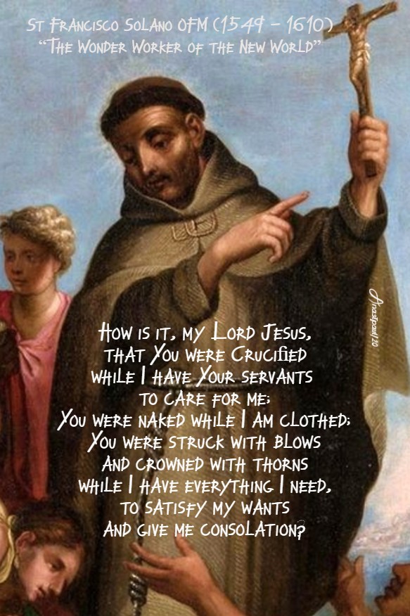 +how is it my lord jesus that you were crucified - st francisco salano 14 july 2020
