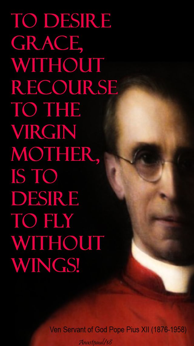 to desire grace - ven pope pius XII - 15 jan 2018
